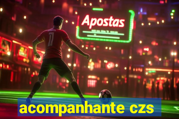 acompanhante czs